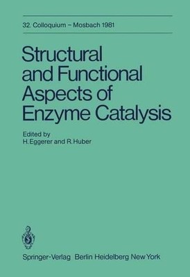 Structural and Functional Aspects of Enzyme Catalysis - 9783642817403