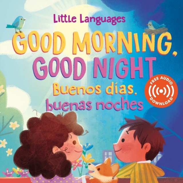 Good Morning, Good Night / Buenos das, buenas noches by Mikala Carpenter