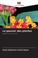 Paola Katherine CortéS Reyes | Le Pouvoir Des Plantes | Taschenbuch (2025)