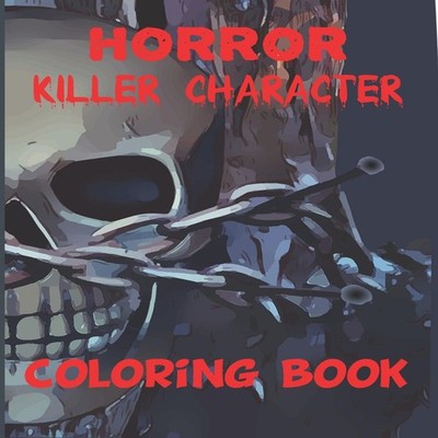 horror killer character coloring book Serial Killers And horror k