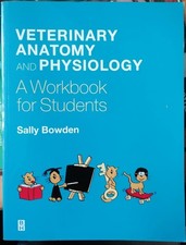 Veterinary Anatomy and Physiology: A Workbook...