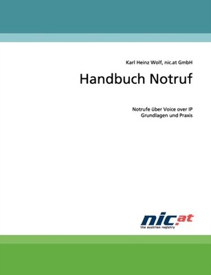 Wolf - Handbuch Notruf Notrufe ber Voice over IP  Grundlagen und Prax - X555z