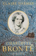 Charlotte Bront?: A Life by Harman, Claire Book The Cheap Fast Free Post