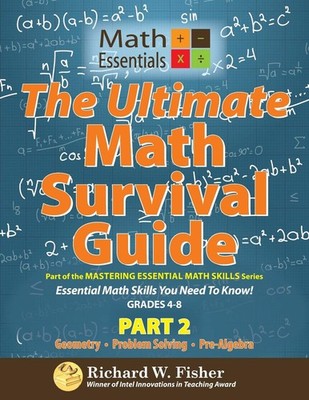The Ultimate Math Survival Guide Part 2: Part of the Mastering Essential Mat...