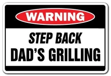 Step Back Dad's Grilling Warning Sign BBQ Signs Backyard Chef Burgers Grill |...