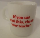 Gazette Coffee Cup Vtg Milk Glass Mug If You Can Read Thank Teacher Apple Logo