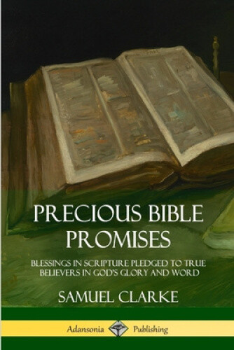 Thumbnail - Precious Bible Promises: Blessings In Scripture Pledged To True