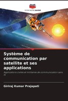 Giriraj Kumar Prajapati | SystèMe De Communication Par Satellite Et Ses...