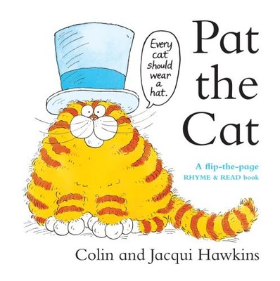 Pat the Cat : A flip-the-page rhyme..., Colin and Jacqu