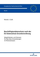 Nicolai Culik | BeschäFtigtendatenschutz Nach Der Eu-Datenschutz-Grundverordnung