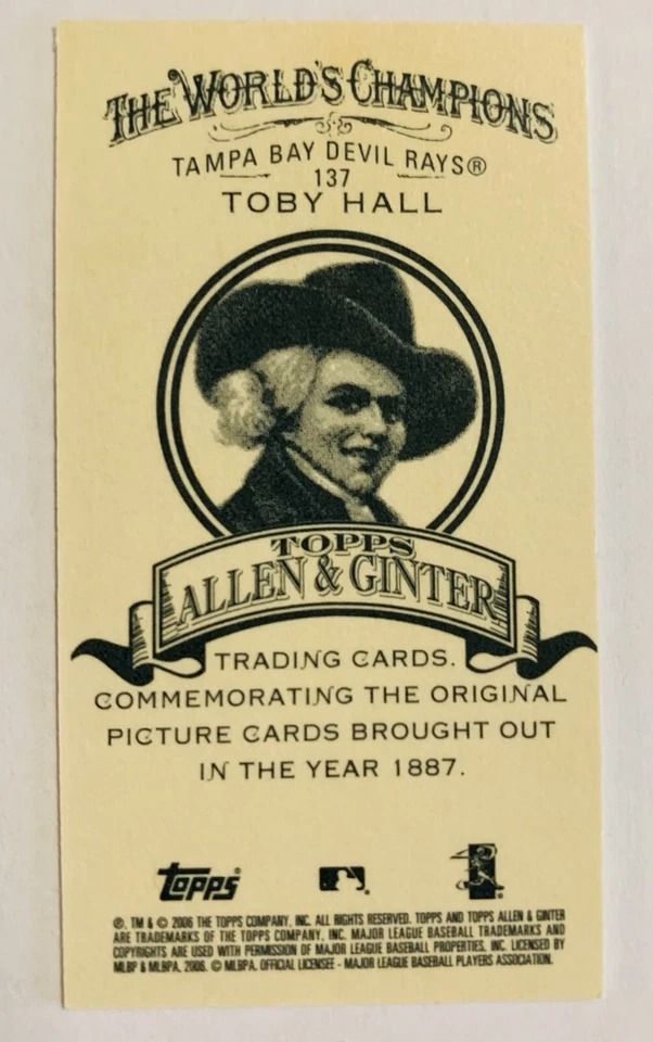 2006 Topps Allen Ginter Mini A&G Back Toby Hall #137 Tampa Bay Devil Rays - Image 2 of 2