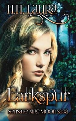 Larkspur: Sensate Nine Moon Saga by Cora Graphics Inc (English) Paperback Book