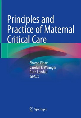 Sharon Einav (u. a.) | Principles and Practice of Maternal Critical Care | Buch