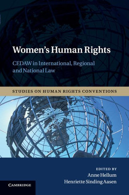 Women's Human Rights: Cedaw in International, Regional  -  NEW Anne Hellum, He 2