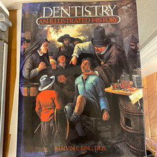 Dentistry An Illustrated History Malvin E Rin...