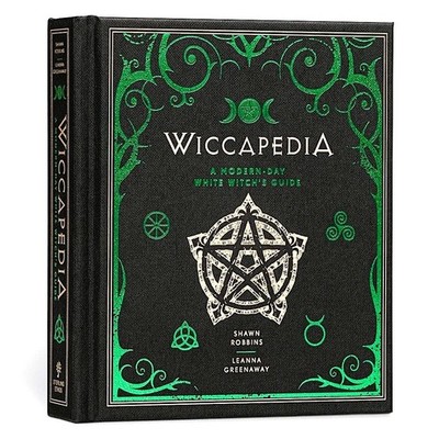 Wiccapedia A Modern-Day White Witch's Guide Shawn Robbins , Leanna Greenaway NEW