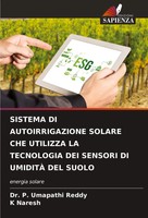 P. Umapathi Reddy (U. A.) | Sistema DI Autoirrigazione Solare CHE Utilizza La...