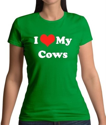 I Love My Cows - Womens T-Shirt - Cow Farm Farmer Animal Pet Cattle Bull