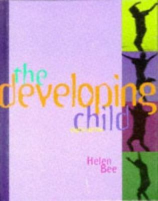 The Developing Child by Bee, Helen L.; Bee