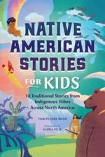 Native American Stories for Kids: 12 Traditional Stories from Indigenous  - GOOD