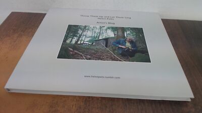 			Throw Them Up And Let Them Sing (Signed), Helen Petts, Blurb, 201		