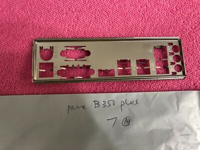 ORIGINAL ASUS IO SHIELD for ASUS  B350 PLUS ,PRIME X370-A  , USED