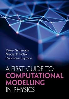 Ein erster Leitfaden zur Computermodellierung in der Physik von Radoslaw Breslau Universi