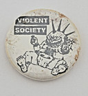 Vintage Violent Society Pinback Button Punk Rock Rare — photo 1
