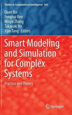 Smart Modeling and Simulation for Complex Systems - 9784431552086