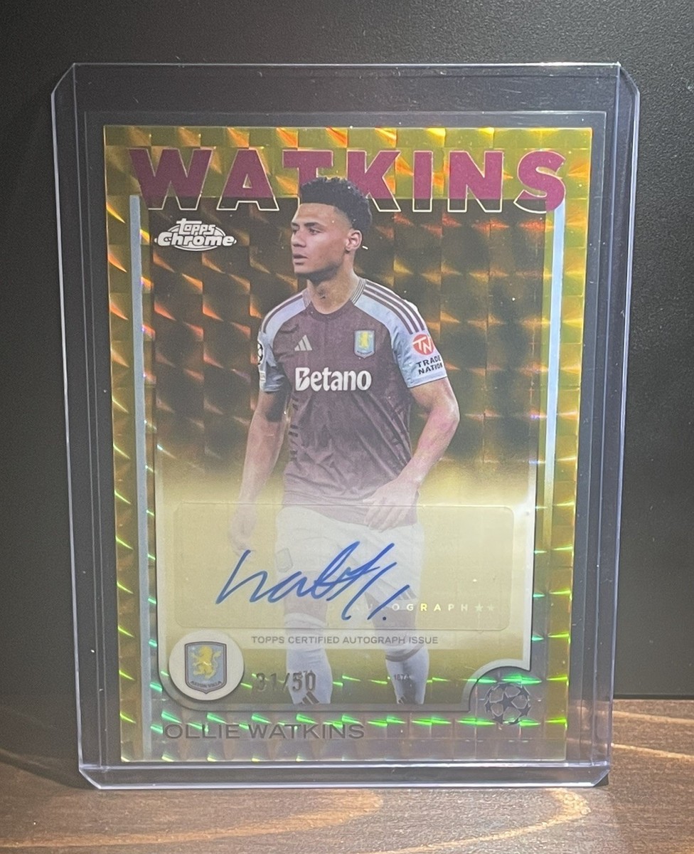 2024-25 Topps Chrome UEFA Ollie Watkins Gold Geometric Auto 31/50