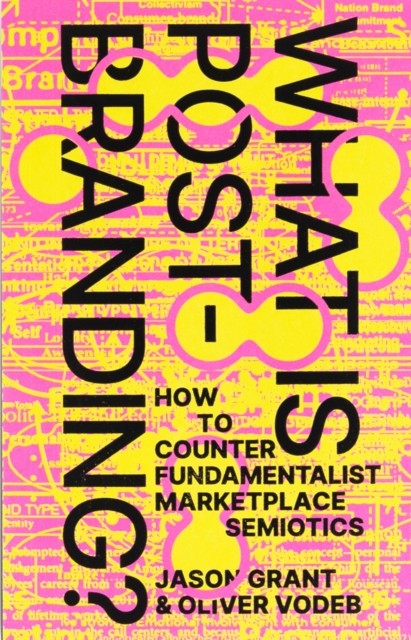 What Is Post-Branding? (Paperback Book)
