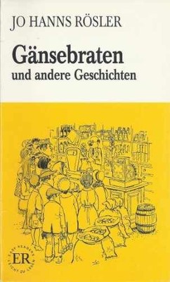 GANSEBRATEN UND ANDERE GESCHICHTEN - Paperback, by Jo Hanns Rosler - Acceptable