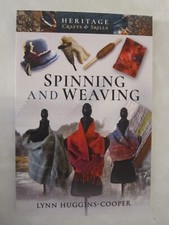 Spinning and Weaving (Heritage Crafts and Skills)
