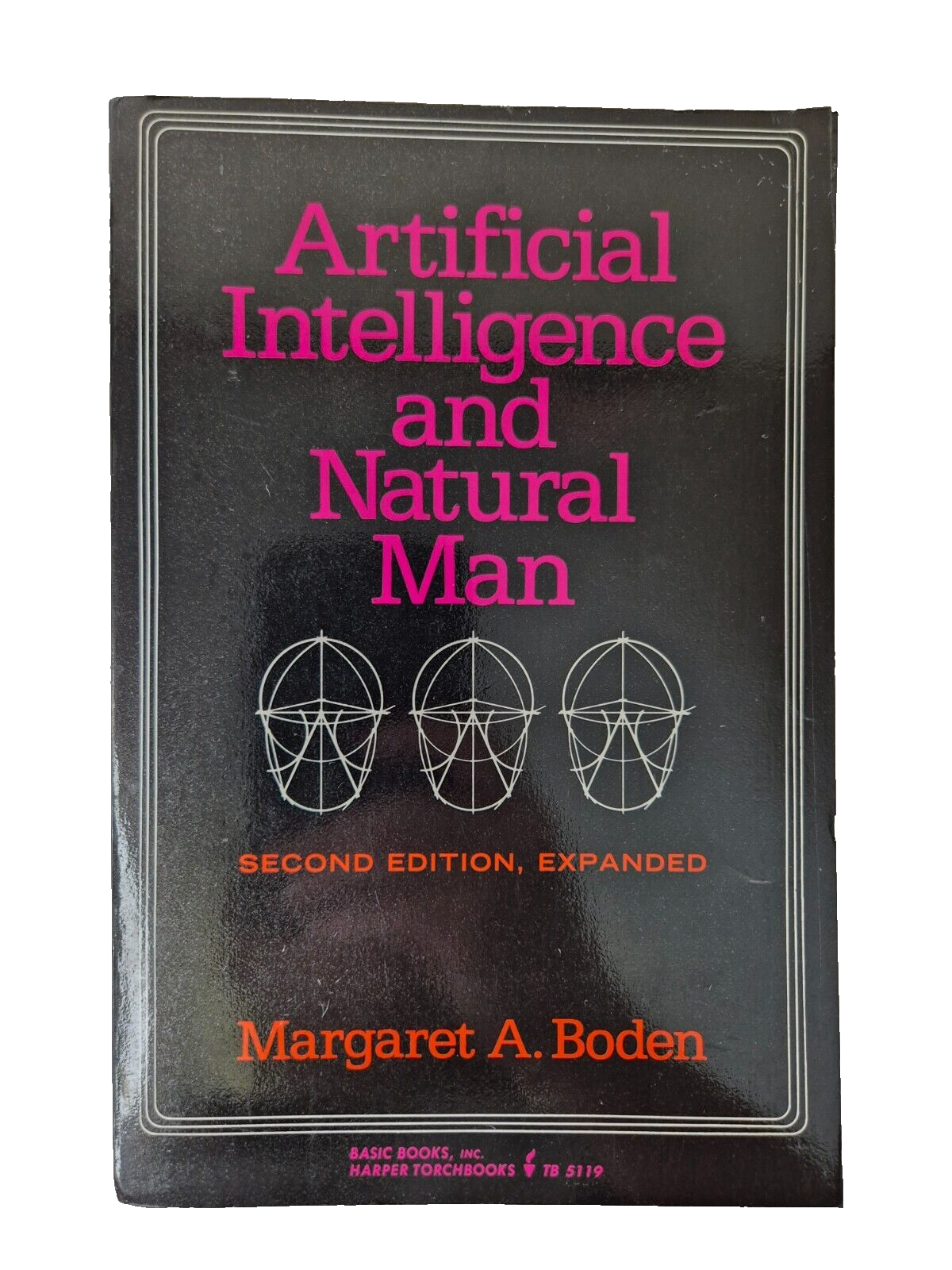 Artificial Intelligence and Natural Man, Expanded (The MIT... by Boden Paperback