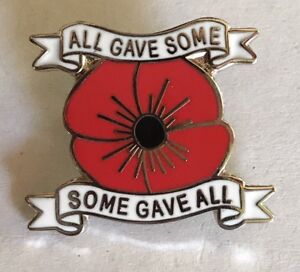All Gave Some ~ Some Gave All Poppy Badge
