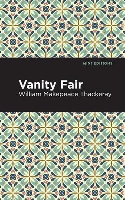 William Makepeace Thackeray Vanity Fair (Taschenbuch) Mint Editions (US IMPORT)