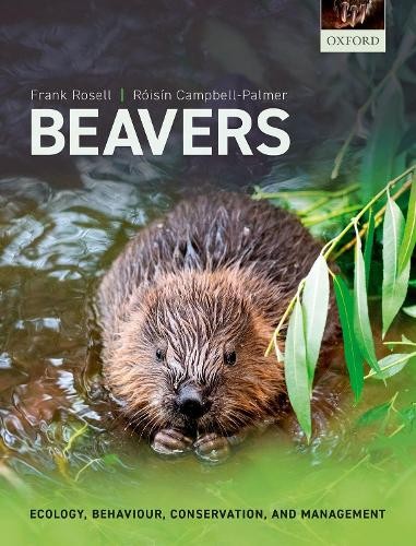 Beavers: Ecology, Behaviour, Conservation, and . Rosell, Campbell-Pal PB** - Image 2