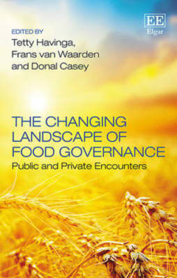 The Changing Landscape of Food Governance: Public and Private Encounters: New
