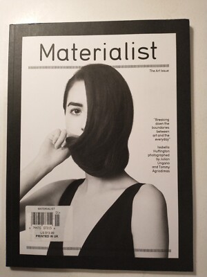 Materialist Magazine #1 UK Isabella Huffington, Fashion Art Design Semiotics