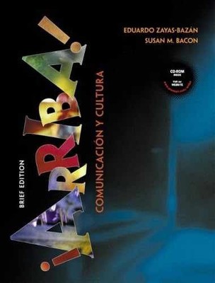 ¡Arriba! comunicación y - Hardcover, by Zayas-Bazán Eduardo F.; - Very Good