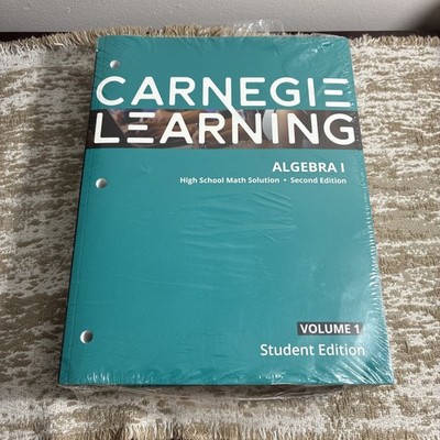 Carnegie Learning HS Math Solution Algebra 1, 2nd & Student Edition, Volumes 1&2