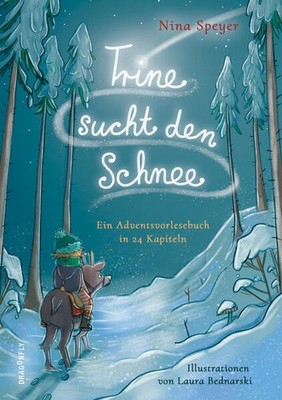 Trine sucht den Schnee | Nina Speyer | deutsch
