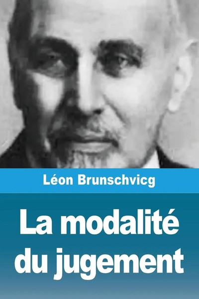 LéOn Brunschvicg | La Modalité Du Jugement | Taschenbuch | FranzöSisch (2024)-image