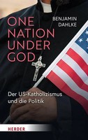 One Nation Under God | Der Us-Katholizismus Und Die Politik | Benjamin Dahlke