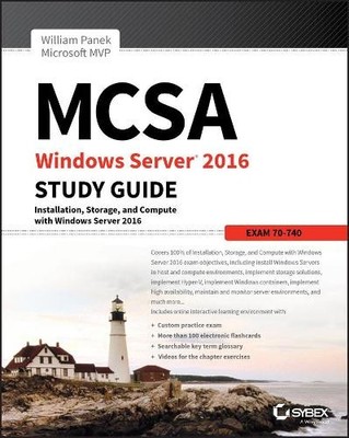 MCSA Windows Server 2016 Study Guide: Exam 70-740 - 9781119359340