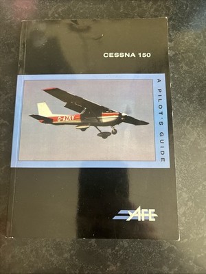 Cessna 150 A Pilot's Guide Jeremy Pratt AFE 1993 1st Edition Paperback