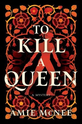 To Kill a Queen: A Novel by Amie McNee Paperback Book