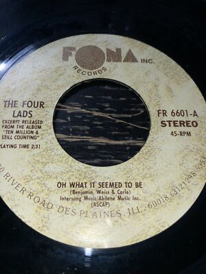 The four lads oh what it seemed to be FONA records 45 RPM vinyl single 2a 