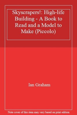 Skyscrapers!: High-life Building - A Book to Read and a Model to