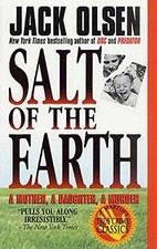 Salt of the Earth: A Mother, A Daughter, - Paperback, by Olsen Jack - Acceptable